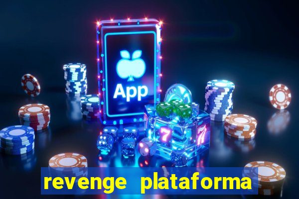 revenge plataforma de jogos